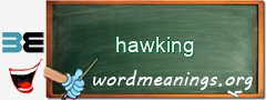 WordMeaning blackboard for hawking